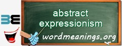 WordMeaning blackboard for abstract expressionism